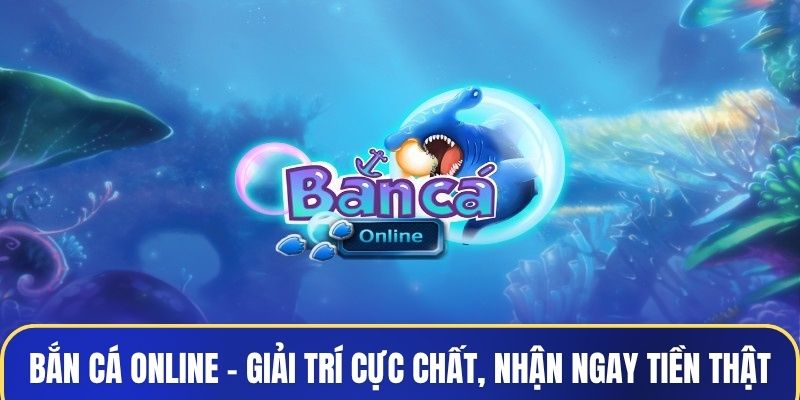 Bắn cá online